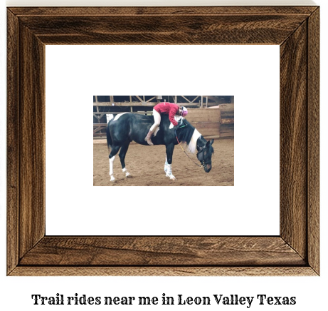 trail rides near me in Leon Valley, Texas